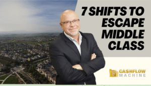 7 Shifts to Escape Middle Class