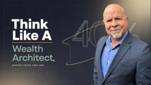 Think Like A Wealth Architect!